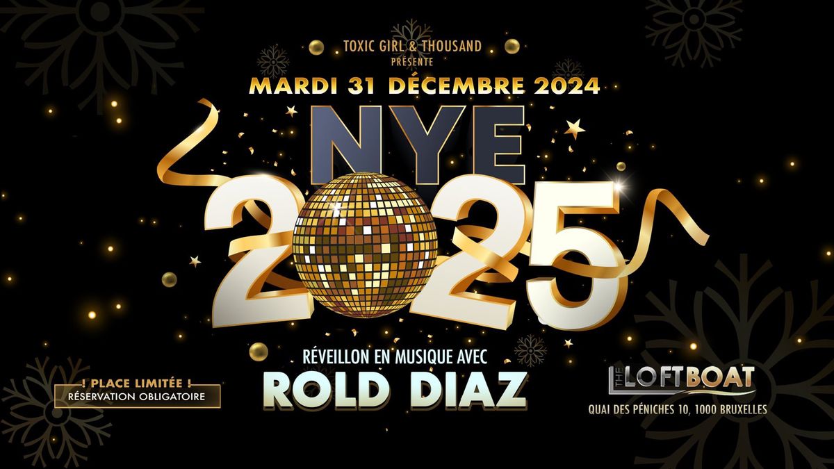 NYE 2025 ALL IN - MARDI 31 DECEMBRE 2024 - THE LOFT BOAT ( By Toxic Girl - Thousand )