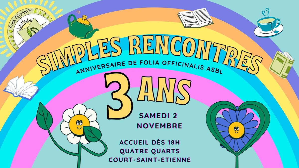 Simples rencontres - Les 3 ans de Folia Officinalis