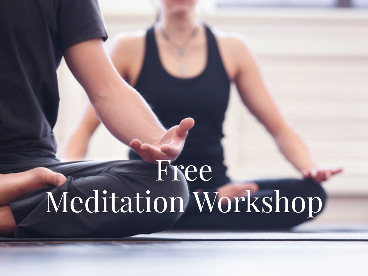 Free Meditation Workshop