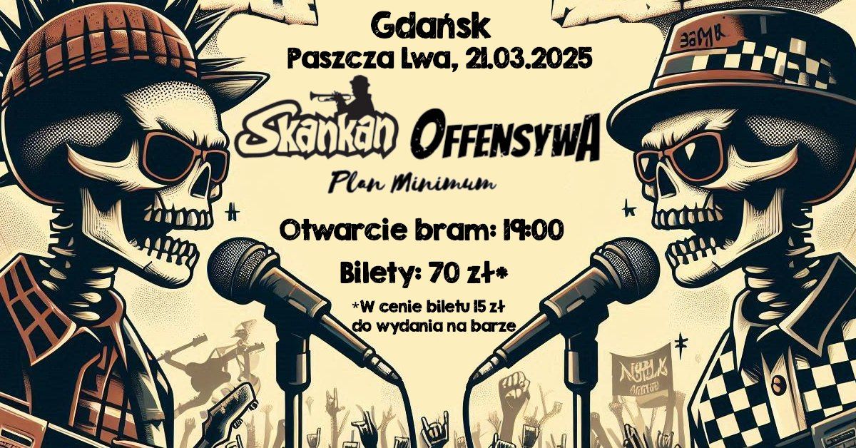 Skankan & Offensywa + Plan Minimum | 21.03.2025 | Gda\u0144sk | Paszcza Lwa