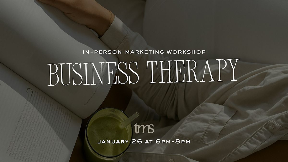Business Therapy: Real Conversations for Real Growth