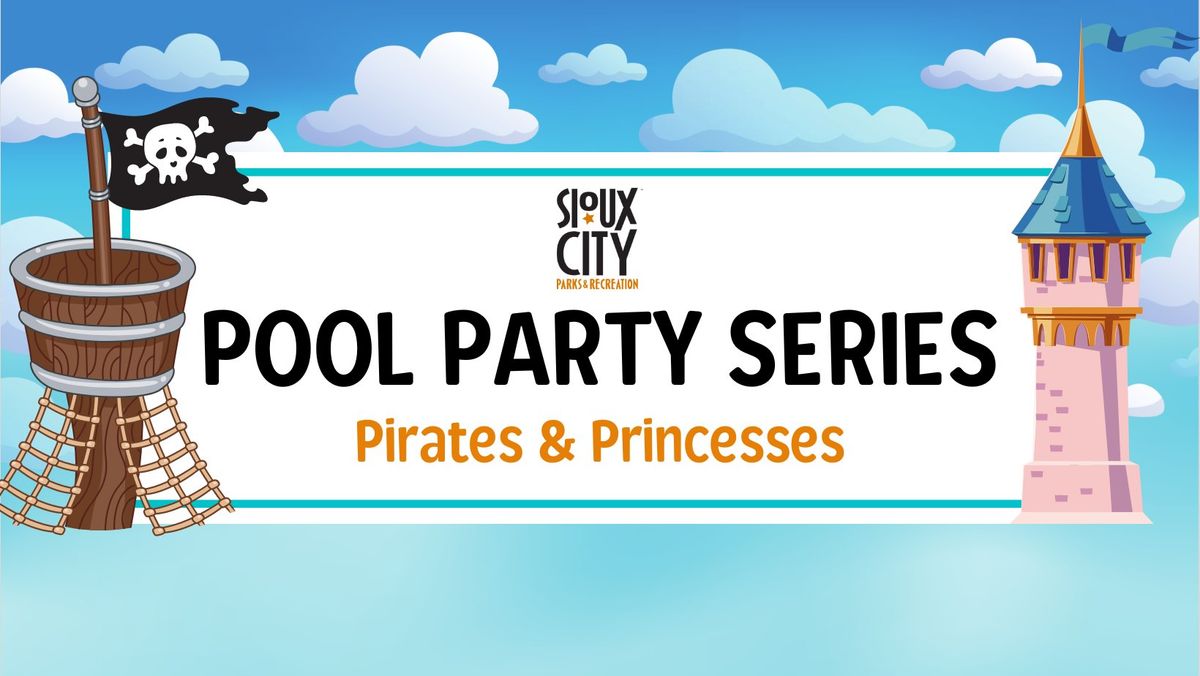 Cool Pool Party: Pirates and Princesses