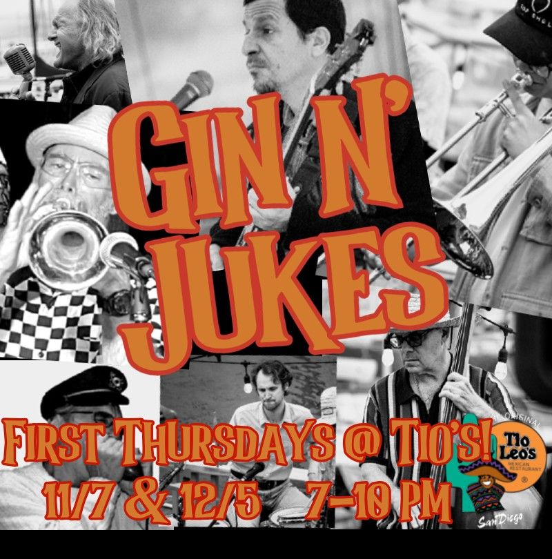 Gin N' Jukes First Thursdays at Tio's!