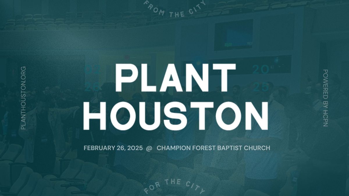 Plant Houston: One-Day Conference