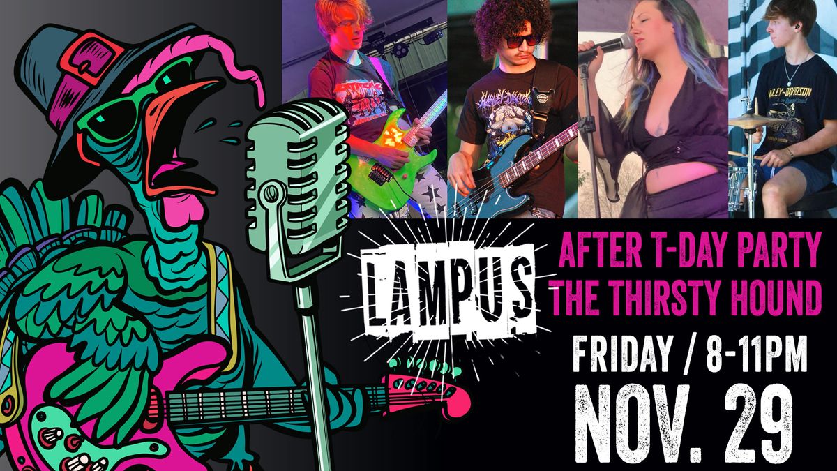 LAMPUS - After T-day Party @The Thirsty Hound