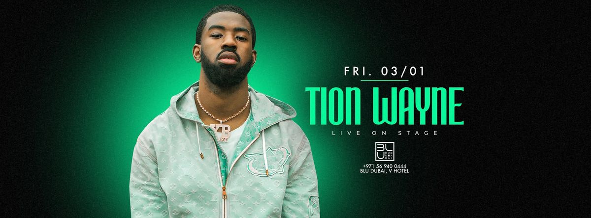 Tion Wayne | 03.01.2025 | BLU Dubai