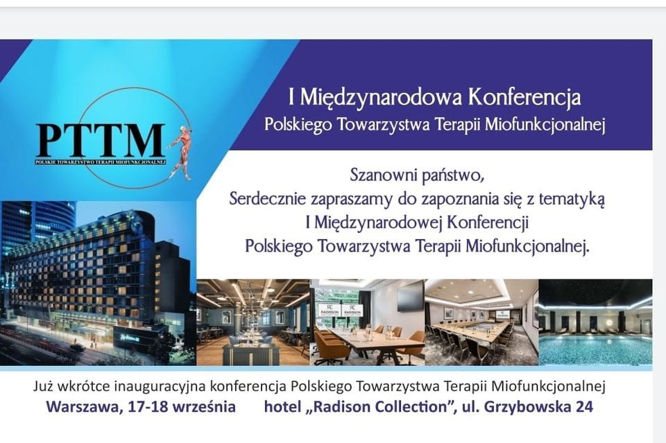 I Mi\u0119dznarodowa Konferencja Polskiego Towarzystwa Terapii Miofunkcjonalnej