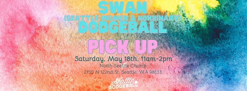 SWAN (Seattle Women & Nonbinary) Dodgeball Pickup
