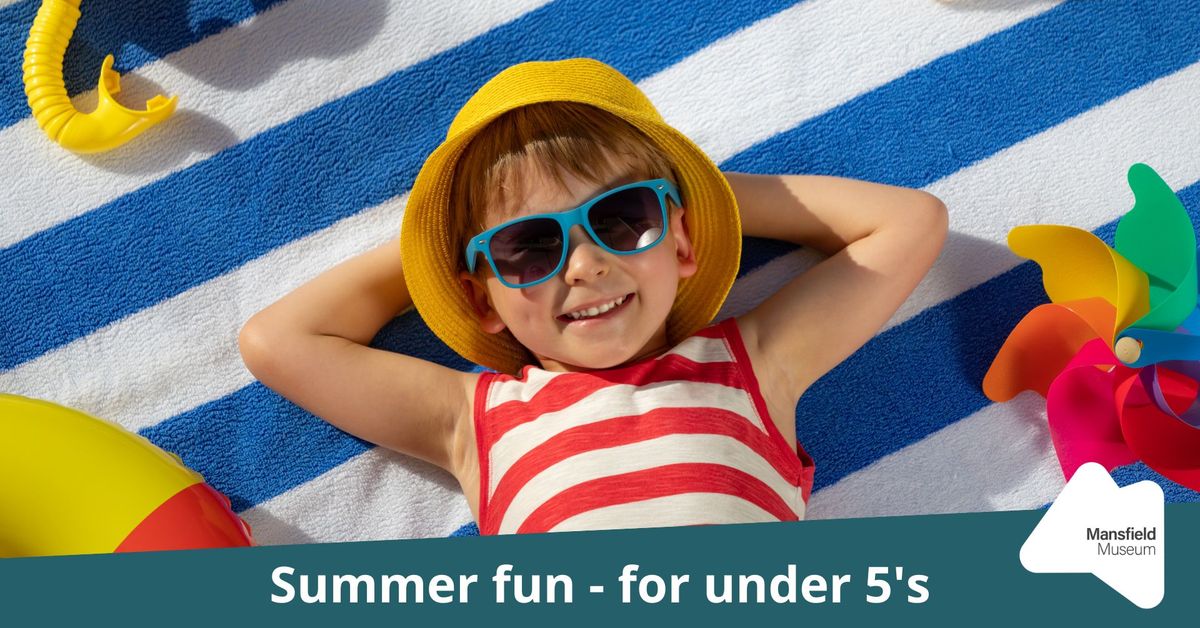 Summer fun - for under 5's