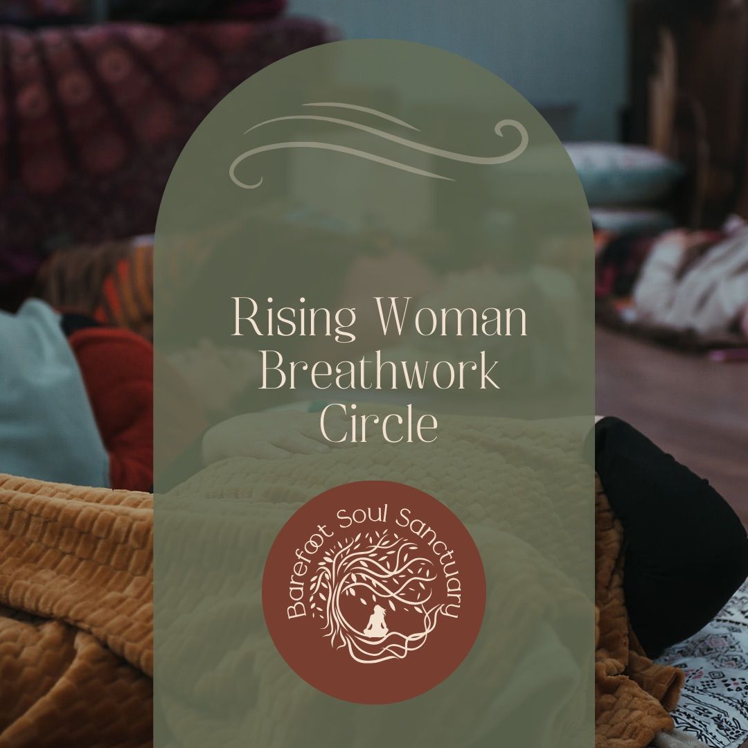 Rising Woman Breathwork Circle NEW DATE!!! 