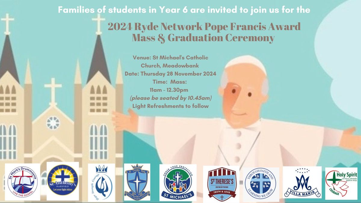 2024 Pope Francis Award Graduation Mass and Award ceremony - Year 6 students and their families