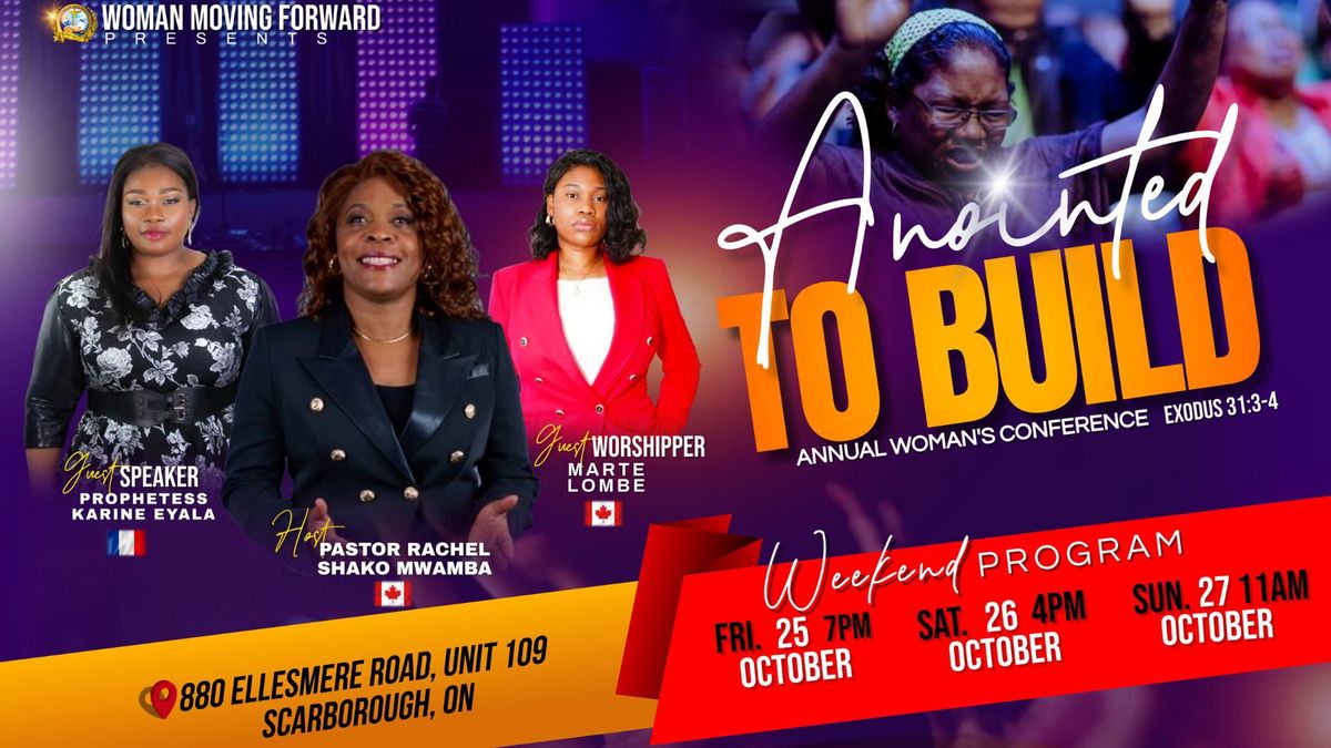 Woman Moving Forward Conference: ANOINTED TO BUILD