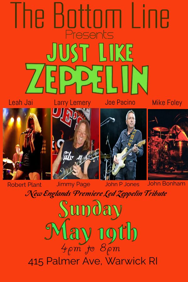 Just Like Zeppelin. Playing at The Bottom Line in Warwick RI! Spread the Word!  