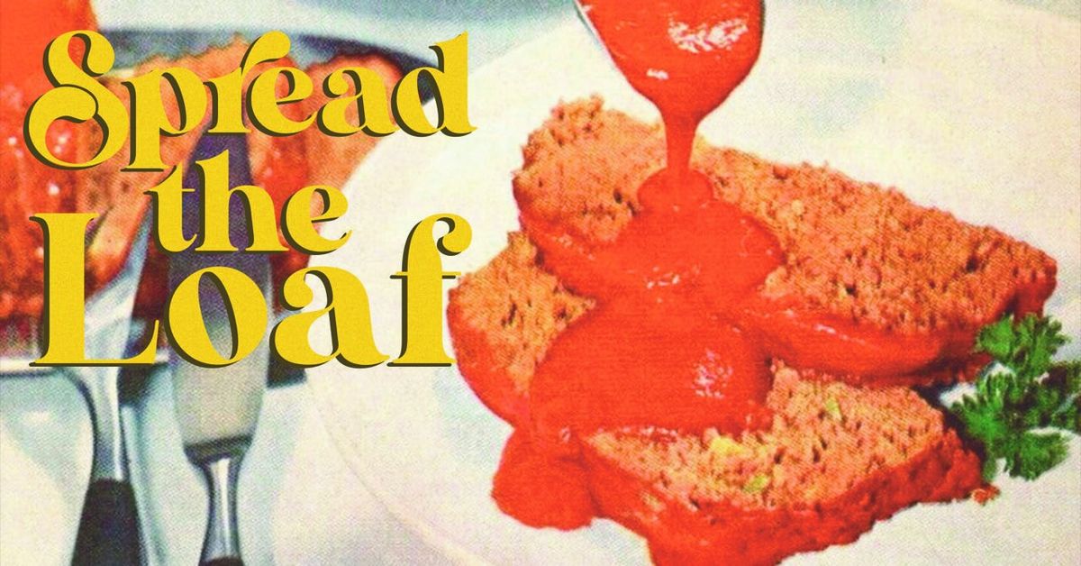 Spread the Loaf - Meatloaf-Off 2025