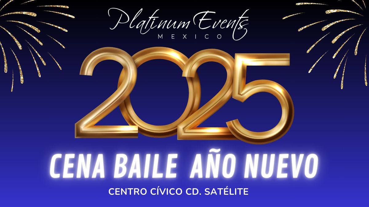 CENA BAILE A\u00d1O NUEVO 2025 CENTRO C\u00cdVICO SAT\u00c9LITE