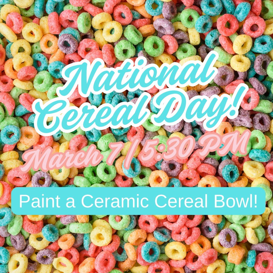 National Cereal Day - Paint a Cereal Bowl | Westminster