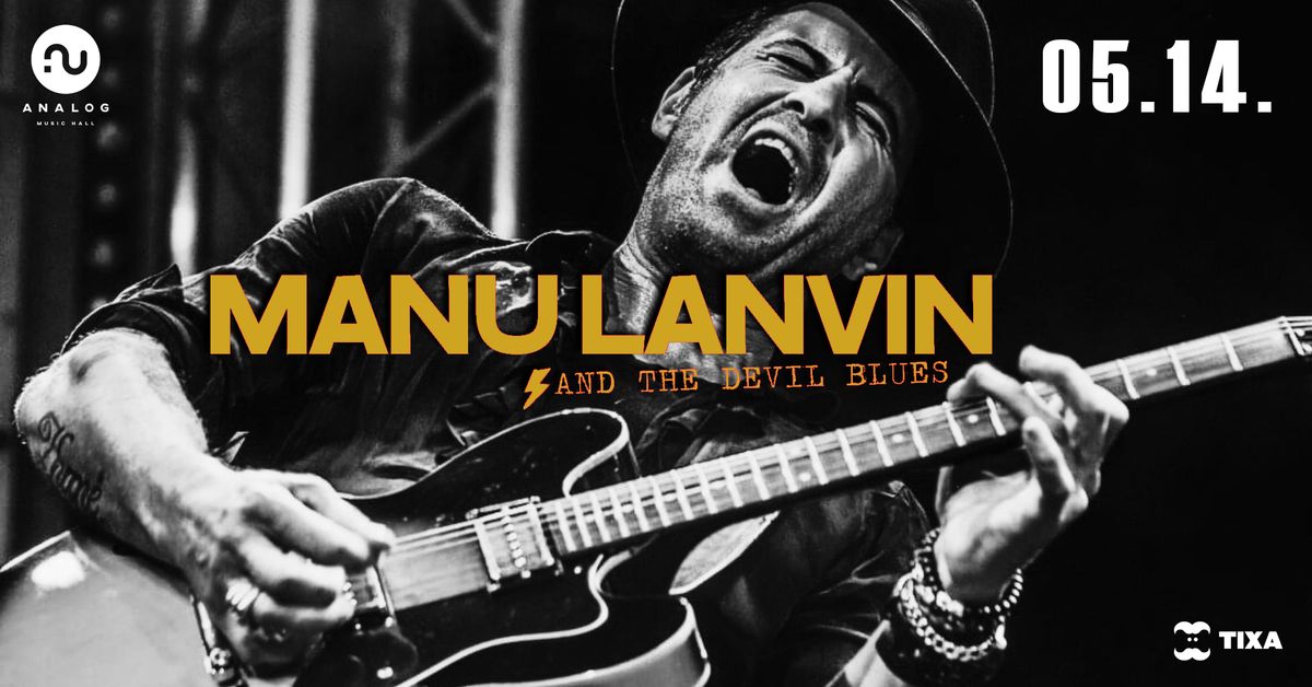 Manu Lanvin & The Devil Blues || European Tour 2025 || Budapest