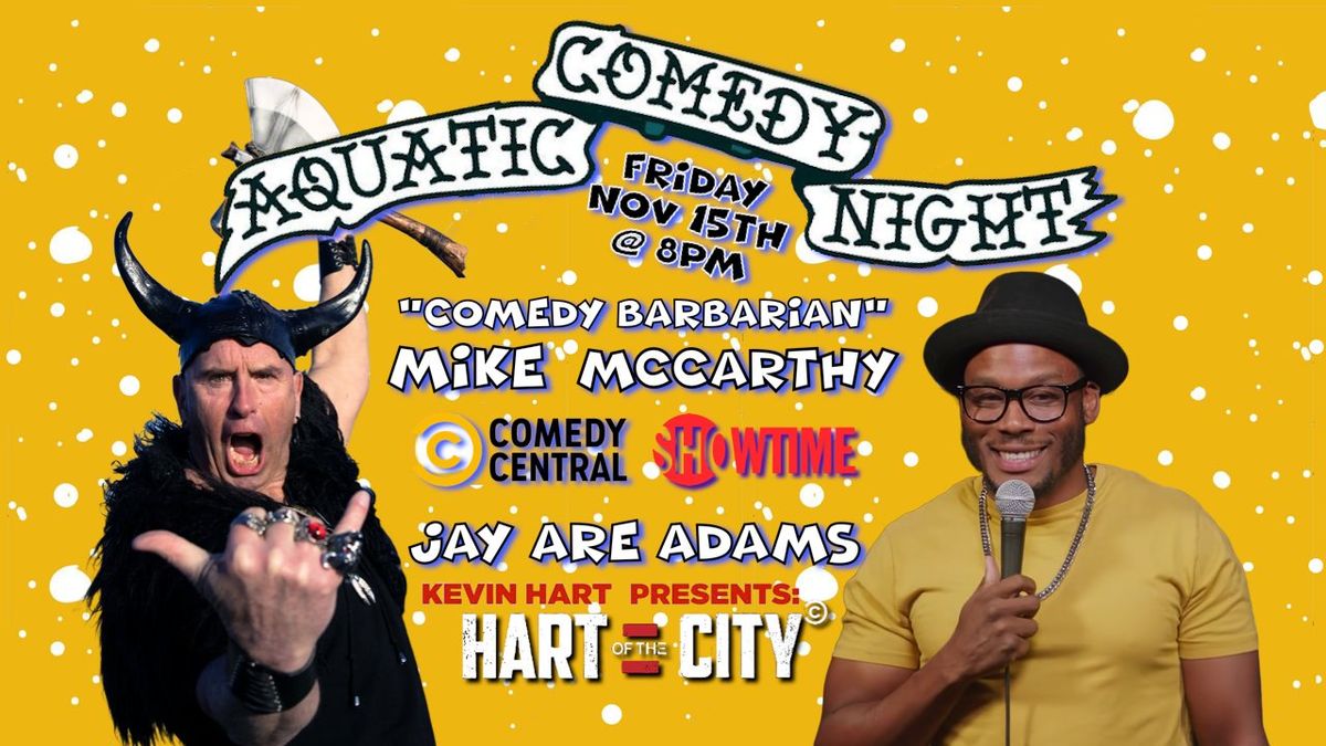 Aquatic Comedy Night - Double Headliner Event!