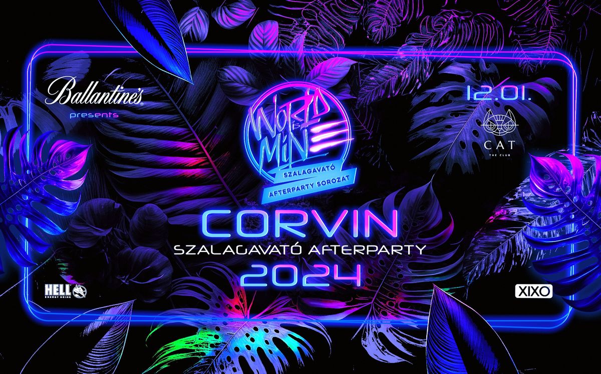 CORVIN \u2718 WORLD IS MINE Szalagavat\u00f3 Afterparty | 2024\/12\/01 \u00bb @CAT