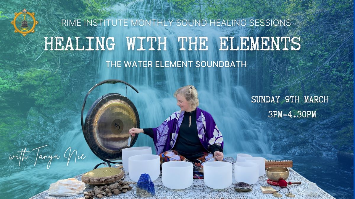 Healing with the Elements - Water Element Sound Bath