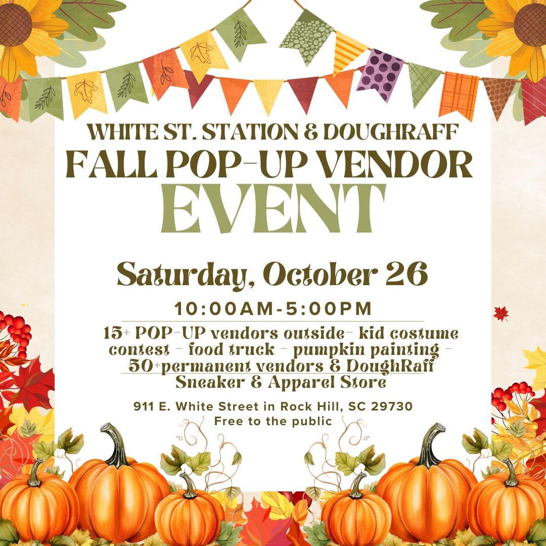 Fall POP-UP Vendor Event @ DoughRaff & White Street Station