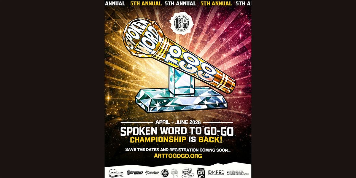 5th Annual Spoken Word to Go-Go Championship - Finale