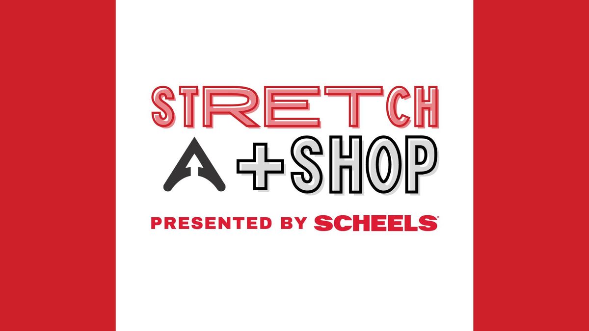 Stretch + Shop: Presented by Scheels