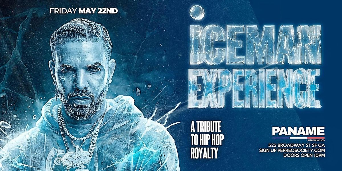 DRAKE TRIBUTE NIGHT | ICEMAN EXPERIENCE @ PANAME SF | SAN FRANCISCO