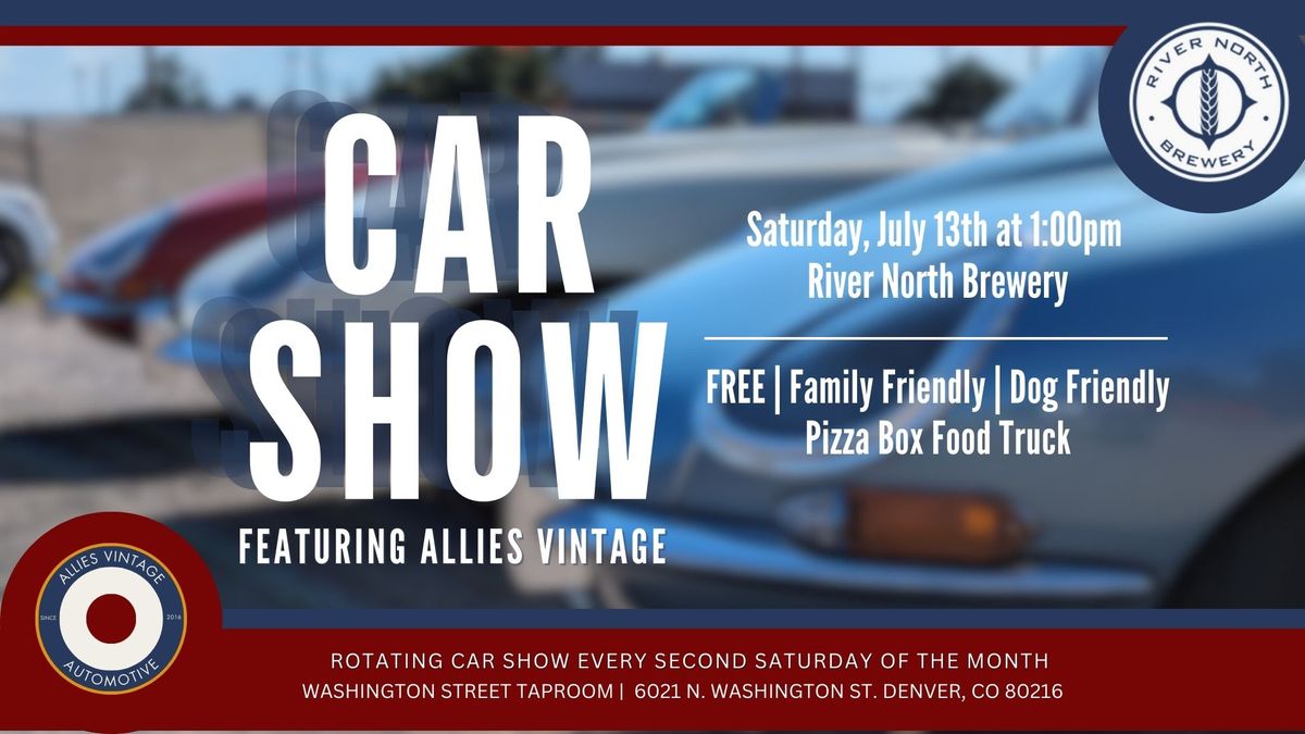Monthly Car Show Kickoff with Allies Vintage Automotive!