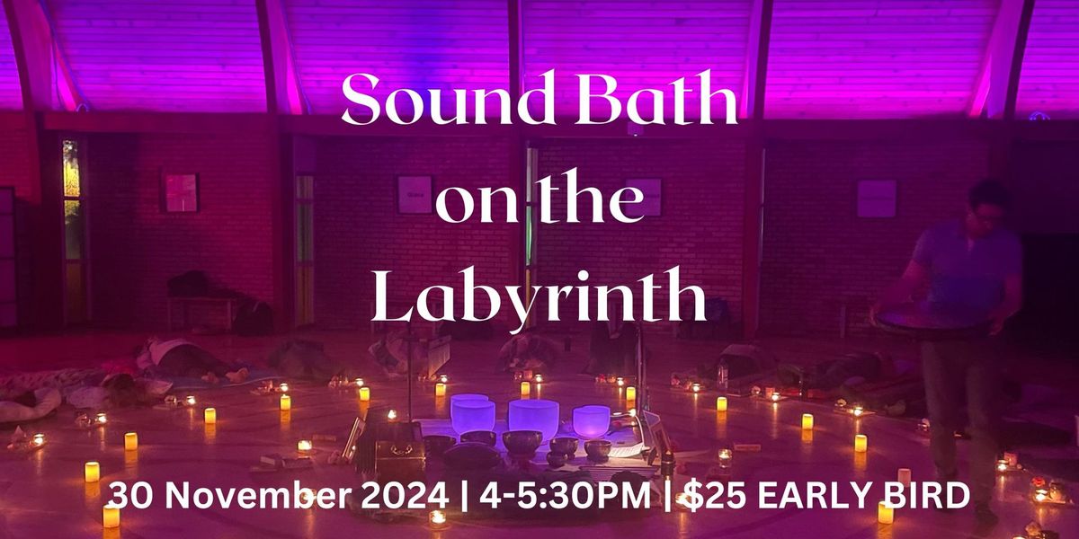 Sound Bath on the Labyrinth