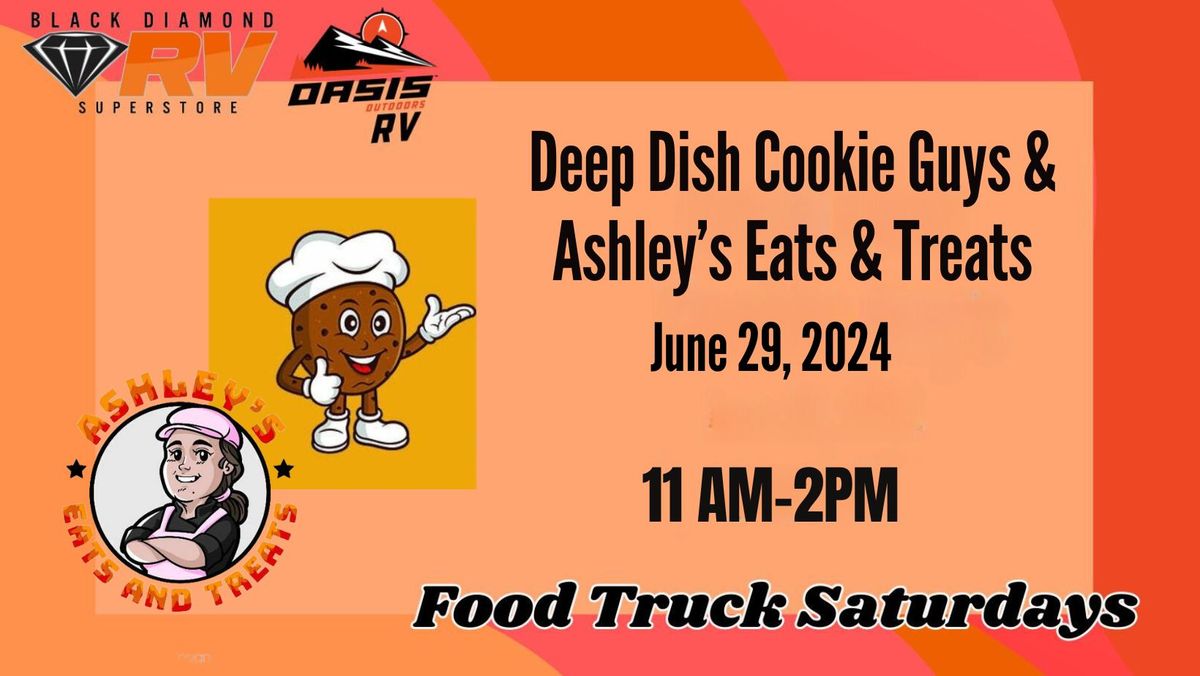 Deep Dish Cookie Guys & Ashley's Eats & Treats at Oasis RV!