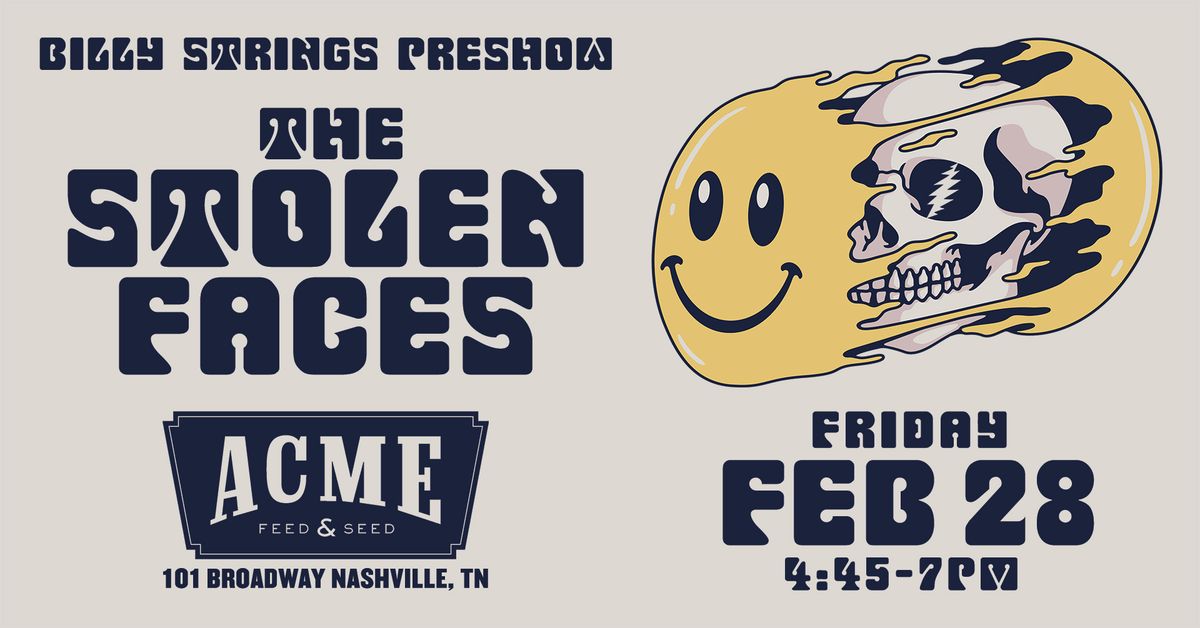 Billy Strings Preshow! The Stolen Faces at ACME Feed & Seed in Nashville, TN!