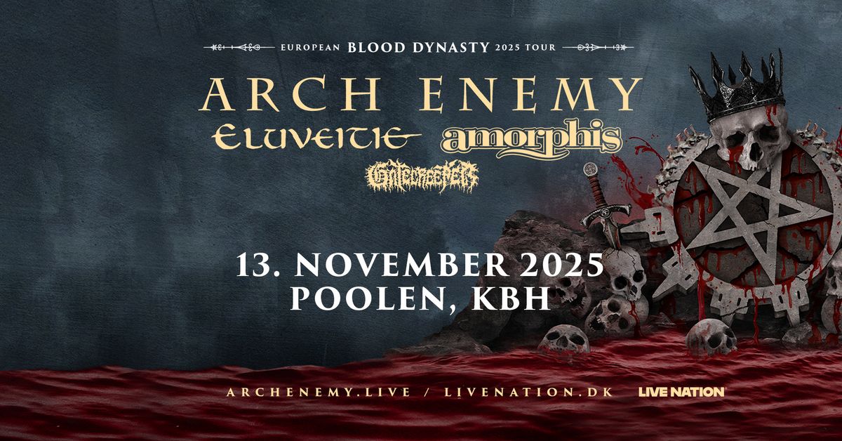 Arch Enemy: Blood Dynasty Europe & UK Tour 2025 \/\/ Poolen \/\/ 13. november 2025