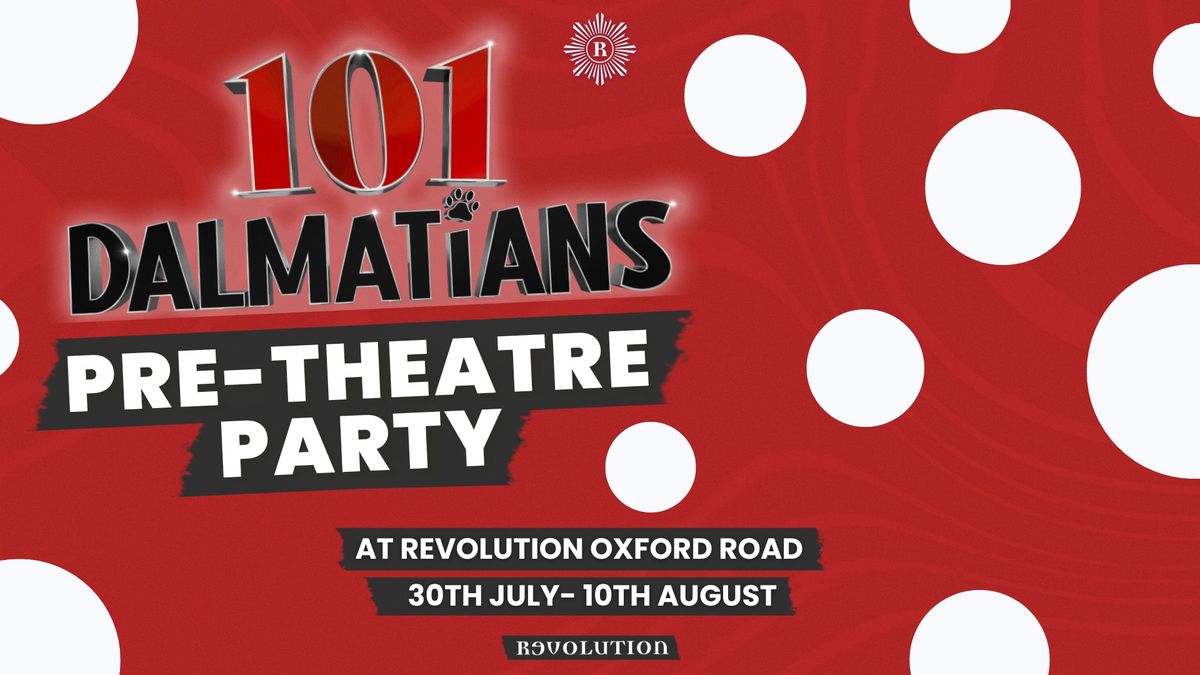 101 Dalmatians Pre-Theatre Party 