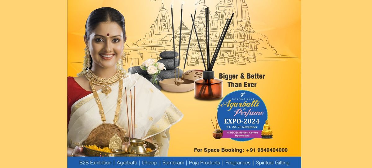 9th International Agarbatti & Perfume Expo 2024 (Hyderabad)