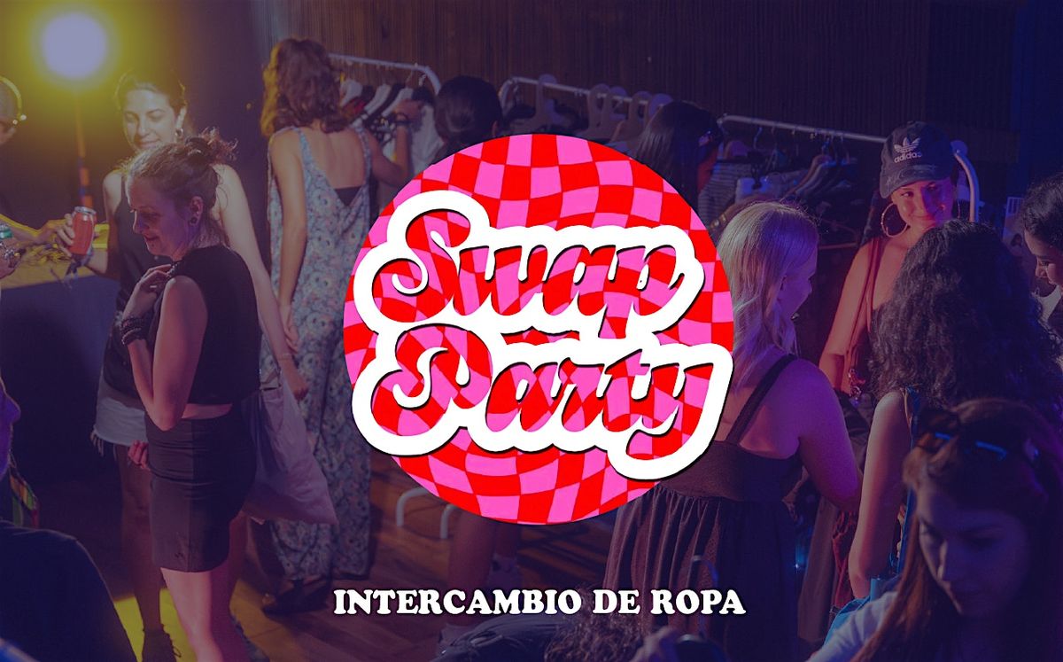 SWAP PARTY - Intercambio de ropa en Madrid