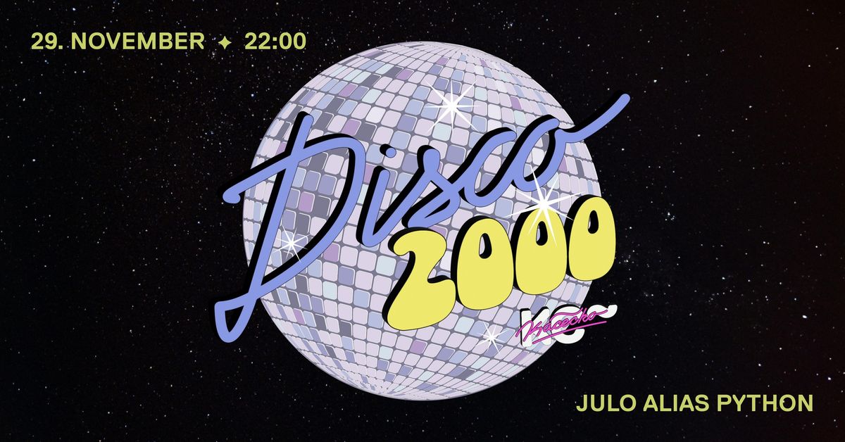 DISCO 2000 | @Julo alias Python