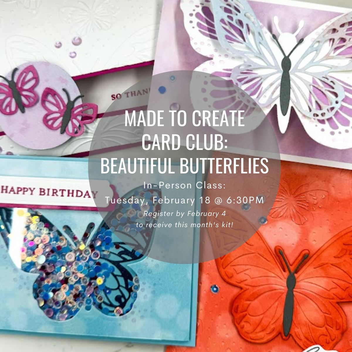 Beautiful Butterflies Card Class