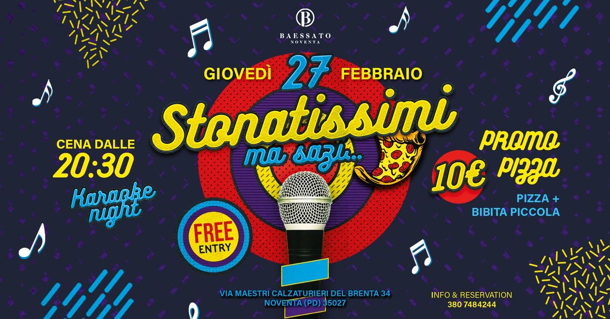 STONATISSIMI | Karaoke Night Edition | Baessato Noventa