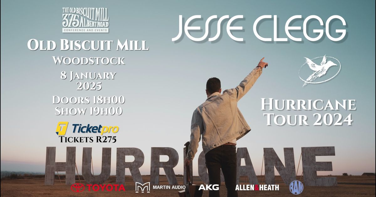 Jesse Clegg Hurricane Tour - Live at The Old Biscuit Mill