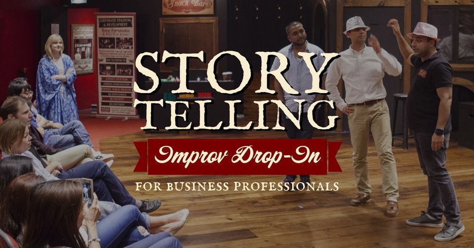 IMPROV DROP-IN: STORYTELLING APRIL 2024