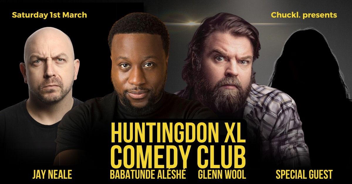 Huntingdon XL Comedy Club: Babatunde Al\u00e9sh\u00e9, Glenn Wool, Jay Neale & Special Guest