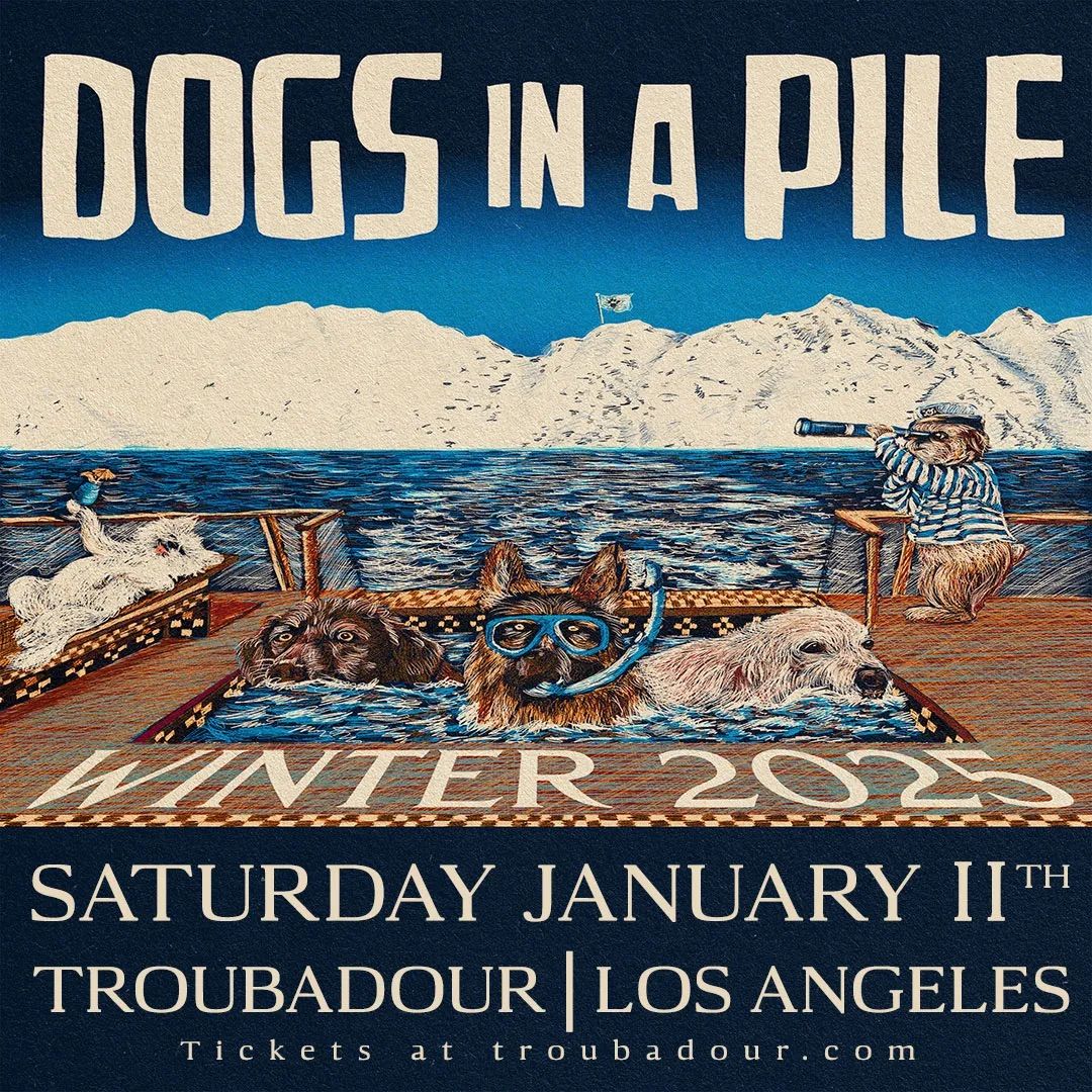 Dogs In A Pile at Troubadour