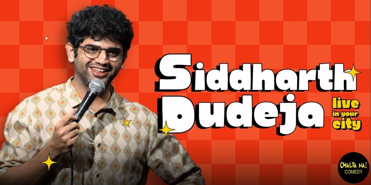 Siddharth Dudeja Live In Your City