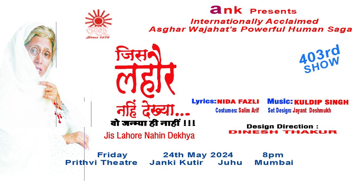 Ank Presents 403rd Show of Its Internationally Acclaimed Human Saga JIS LAHORE NAHI DEKHYA