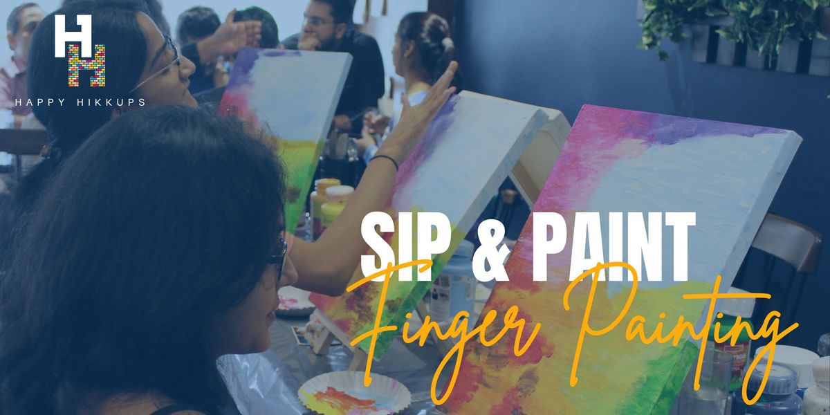 Sip & Paint - Finger Painting Experience