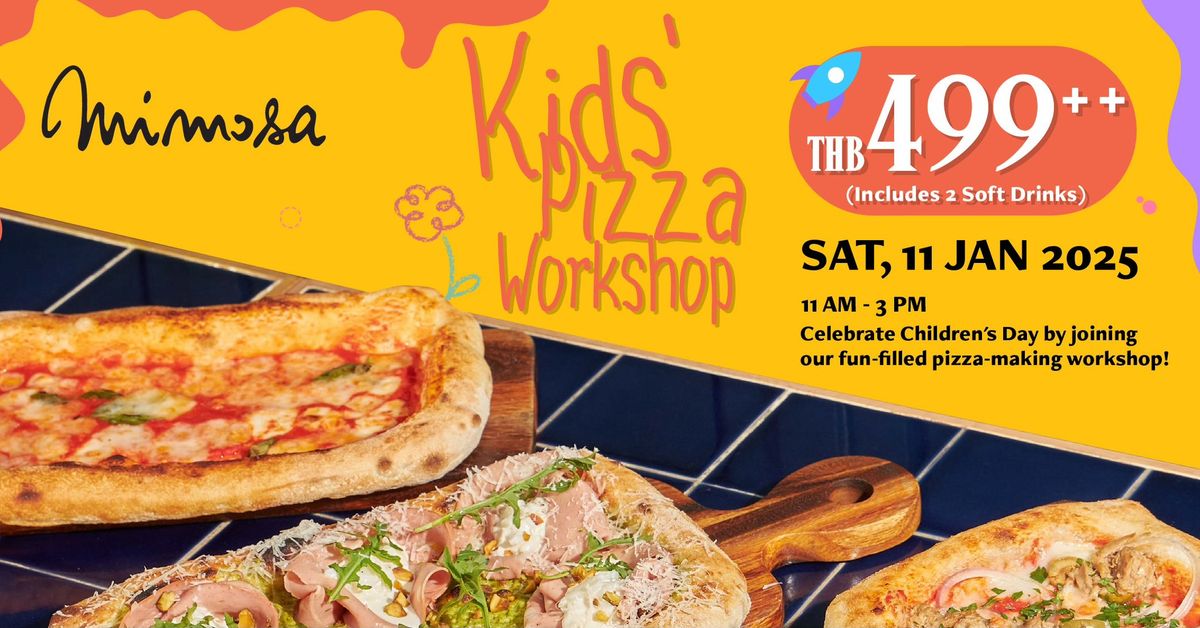 \ud83c\udf89 Children\u2019s Day Pizza Workshop at Mimosa Bangkok! \ud83c\udf55\ud83d\udc69\u200d\ud83c\udf73