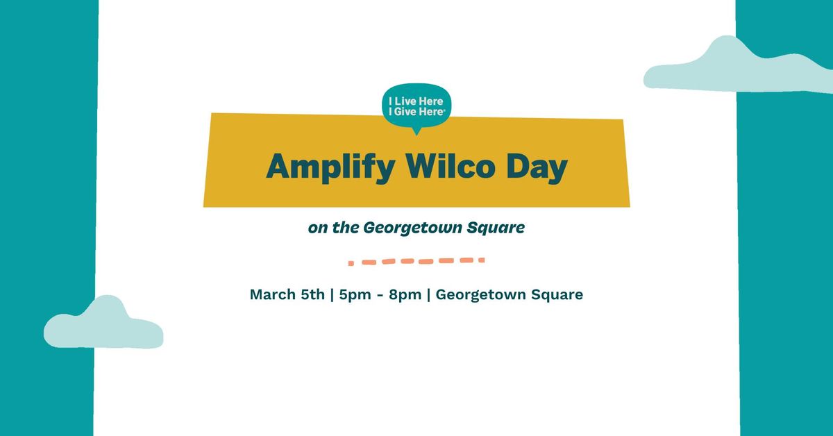 Amplify Wilco Day on the Georgetown Square