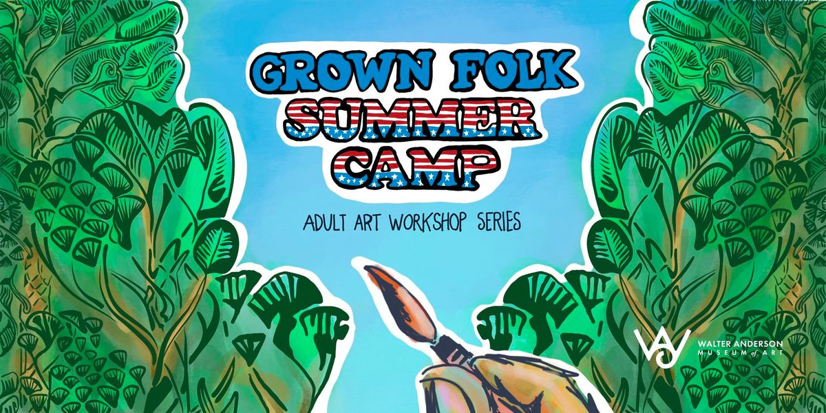 Grown Folk Summer Camp ?\ufe0f