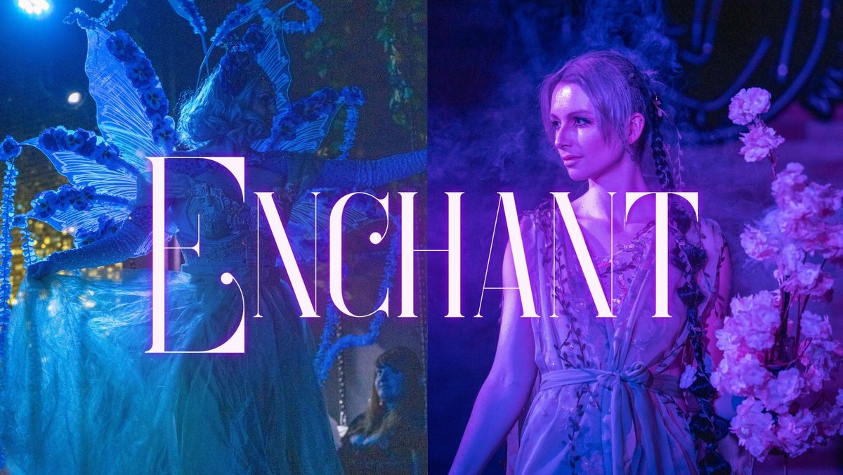 Enchant - A Fantasy Burlesque Show - ADL Fringe